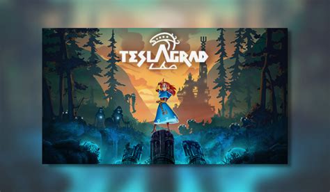 _Teslagrad_ - A 2D Action Platform Adventure with Stunning Hand-Drawn Graphics!