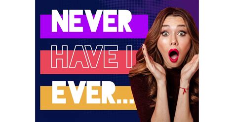 Never Have I Ever: The Hilariously Truthful Party Game That Will Reveal Your Secrets!